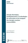 Energie thermique, houlogénération et technologies de conversion et de transport des énergies marines renouvelables vignette