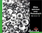Effets spéciaux avec photoshop 6 magic vignette