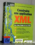 Construire une application XML avec deux études de cas réels vignette