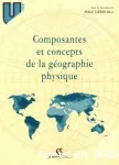 Composantes et concepts de la géographie physique vignette